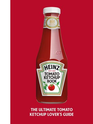 cover image of The Heinz Tomato Ketchup Book
